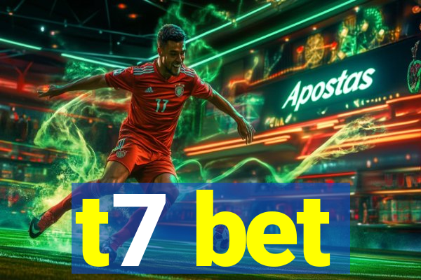 t7 bet